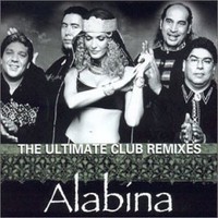 Alabina, The Ultimate Club Remixes