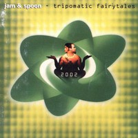 Jam & Spoon, Tripomatic Fairytales 2002