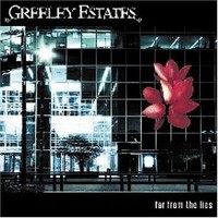 Greeley Estates, Far From the Lies