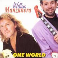 John Wetton & Phil Manzanera, One World