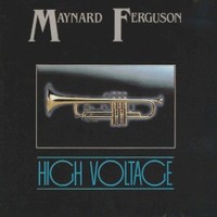 Maynard Ferguson, High Voltage