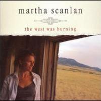 Martha Scanlan, The West Was Burning