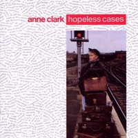 Anne Clark, Hopeless Cases