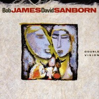 Bob James & David Sanborn, Double Vision