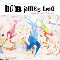 Bob James, Take It From The Top