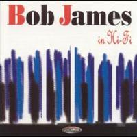 Bob James, In Hi-Fi