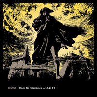 Grails, Black Tar Prophecies Vol's 1, 2, & 3