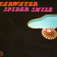 Tarwater, Spider Smile