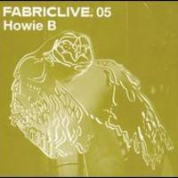 Howie B, Fabriclive.05