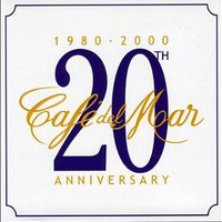 Cafe Del Mar 20 Anniversary 1980-2000 CD1