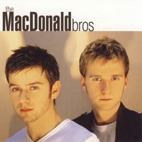The MacDonald Bros, The MacDonald Bros