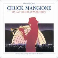 Chuck Mangione, An Evening Of Magic, Live At The Hollywood Bowl