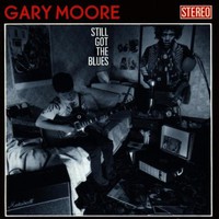 Gary Moore, Still Got the Blues
