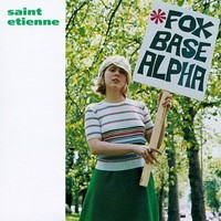 Saint Etienne, Foxbase Alpha