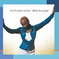 Angelique Kidjo, Black Ivory Soul