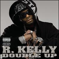 R. Kelly, Double Up