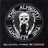 The Almighty, Blood, Fire & Love