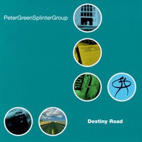 Peter Green Splinter Group, Destiny Road