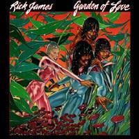 Rick James, Garden Of Love