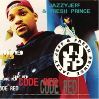 DJ Jazzy Jeff & The Fresh Prince, Code Red