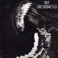 The Groundhogs, Split