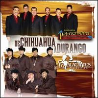 Alacranes Musical, De Chihuahua A Durango (With Conjunto Primavera)