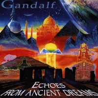 Gandalf, Echoes From Ancient Dreams