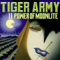 Tiger Army, II: Power of Moonlite