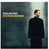 Paul van Dyk, Out There and Back