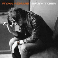 Ryan Adams, Easy Tiger
