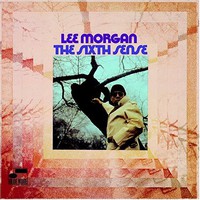 Lee Morgan, The Sixth Sense