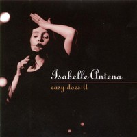 Isabelle Antena, Easy Does It