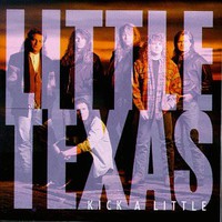 Little Texas, Kick a Little
