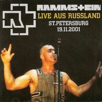 Rammstein, 2001-11-19: Live aus Russland: Ice Palace, St. Petersburg, Russia