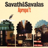 Savath & Savalas, Apropa't