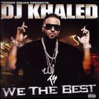 DJ Khaled, We The Best
