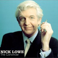 Nick Lowe, The Convincer