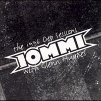 Tony Iommi, The 1996 Dep Sessions (With Glenn Hughes)