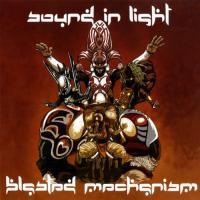 Blasted Mechanism, Sound In Light