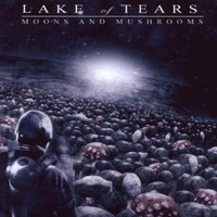 Lake of Tears, Moons and Mushrooms