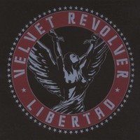 Velvet Revolver, Libertad
