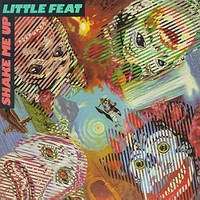 Little Feat, Shake Me Up
