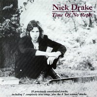 Nick Drake, Time of No Reply