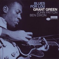 Grant Green, Blues For Lou