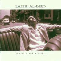 Laith Al-Deen, Ich will nur wissen ...