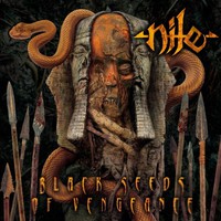 Nile, Black Seeds of Vengeance
