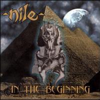 Nile, In The Beginning