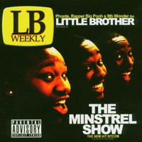 Little Brother, The Minstrel Show