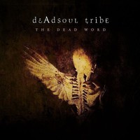Deadsoul Tribe, The Dead Word