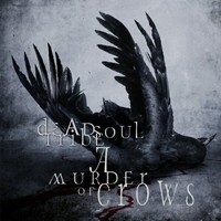 Deadsoul Tribe, A Murder of Crows